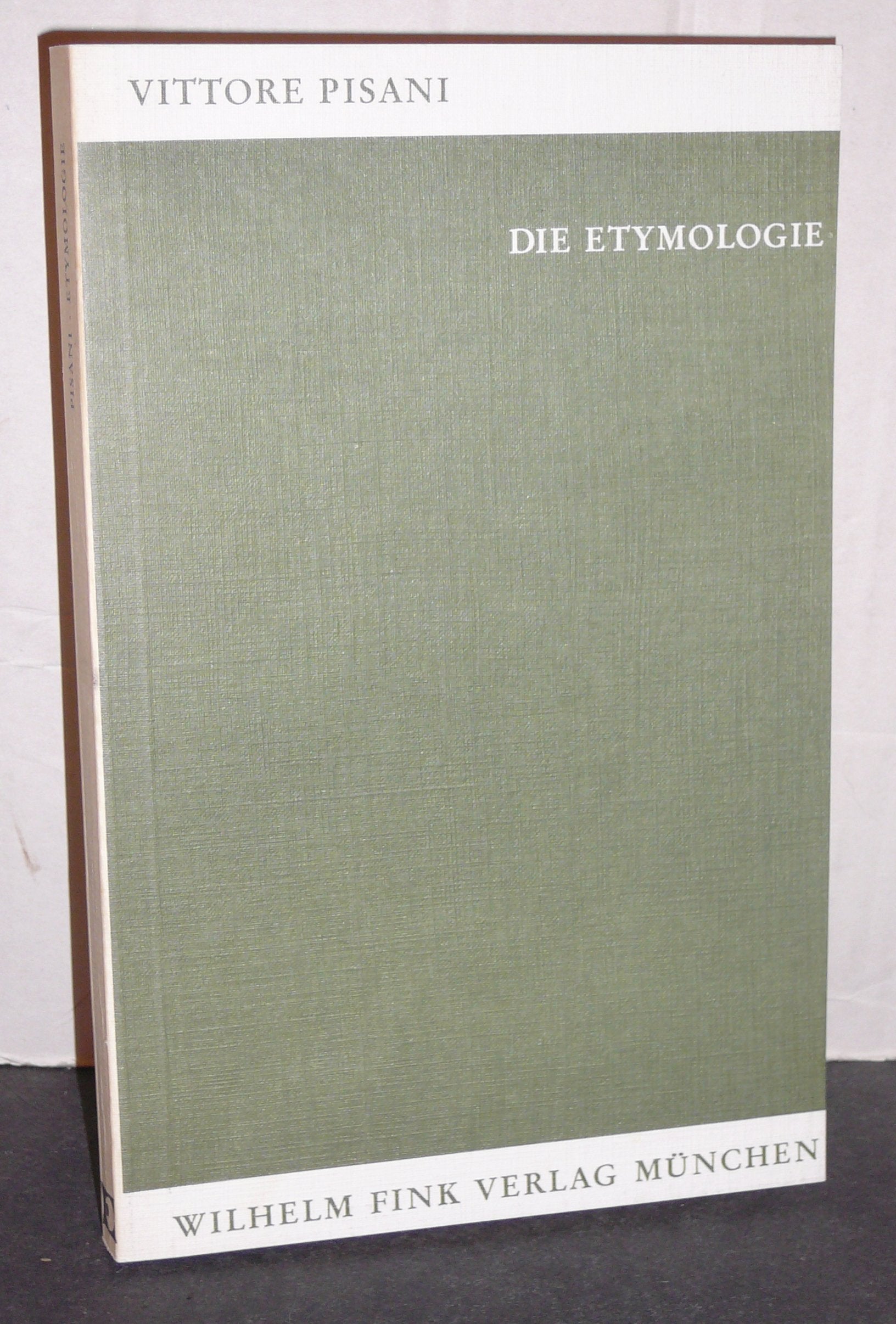 Die Etymologie: Geschichte - Fragen - Methode (Internationale Bibliothek für allgemeine Linguistik) Contemporary literature