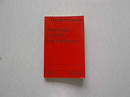 Angewandte Linguistik 2 - Sprachunterricht: Eine Einführung (UTB S (Small-Format): Uni-Taschenbücher) Books