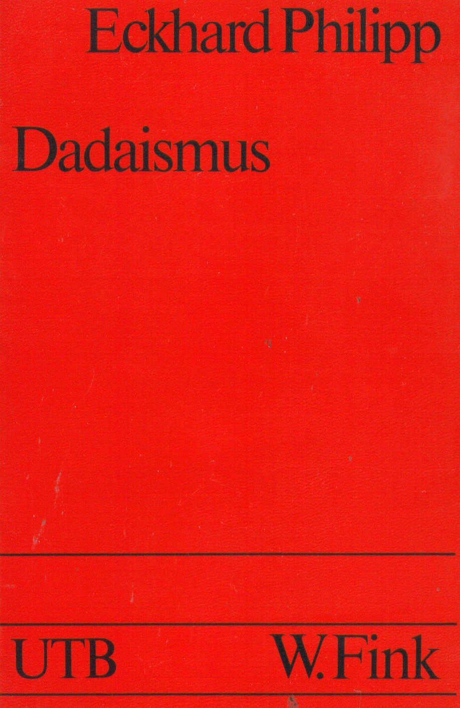 Dadaismus. Einführung in den literarischen Dadaismus und die Wortkunst des Sturm-Kreises Books