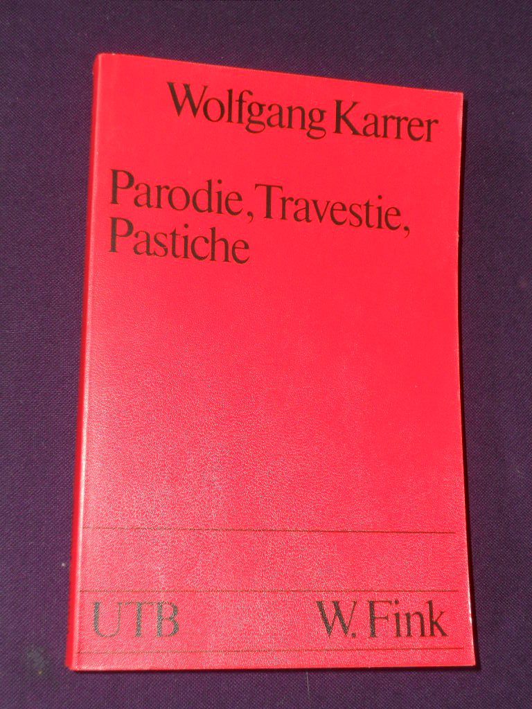 Parodie, Travestie, Pastiche: Information und Synthese, Band 6 (UTB S (Small-Format): Uni-Taschenbücher) Medicine