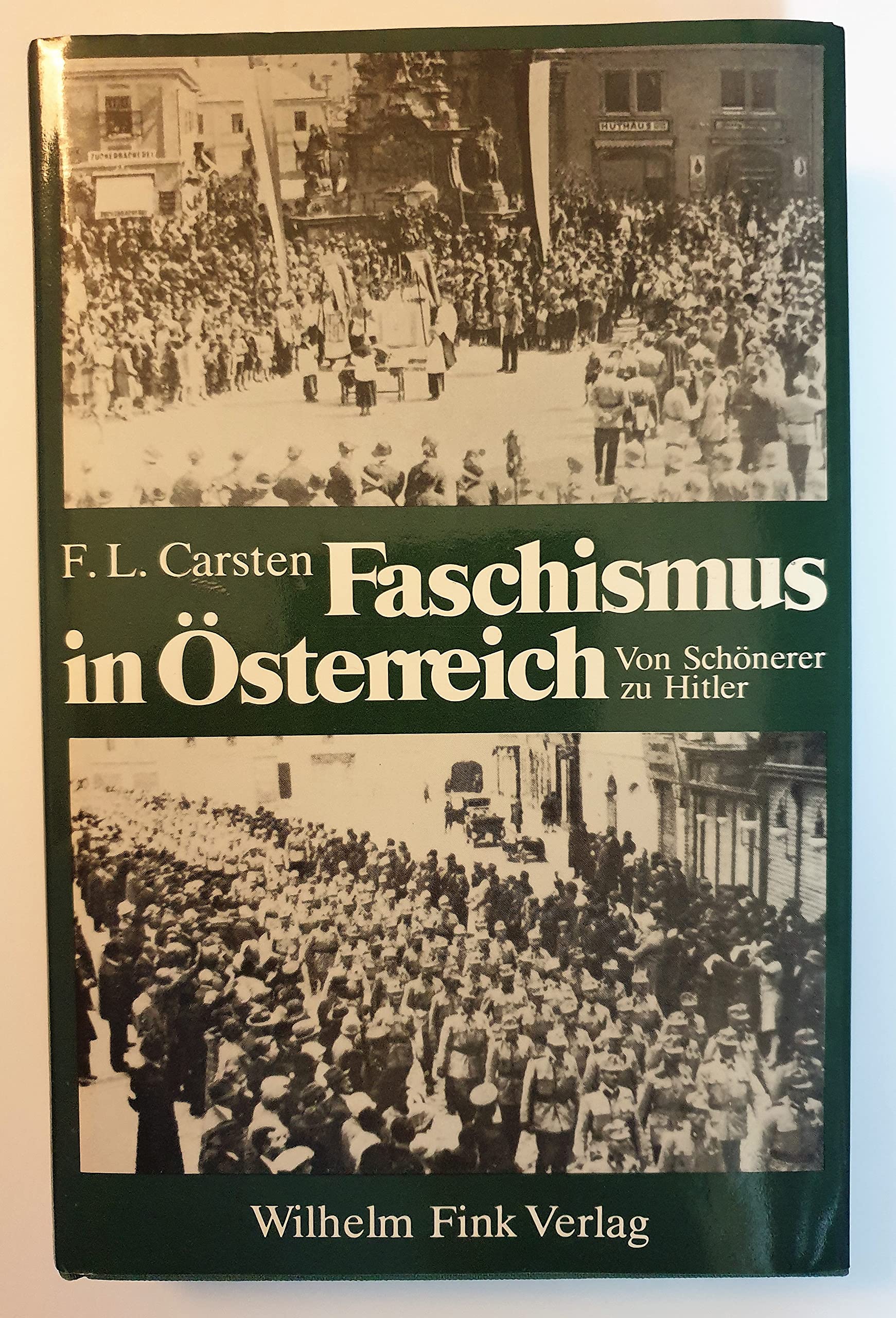 Faschismus in Österreich: Von Schönerer zu Hitler Politics & History