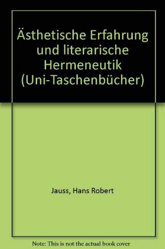 Ästhetische Erfahrung und literarische Hermeneutik. Band 1. Versuche im Feld der ästhetischen Erfahrung Contemporary literature