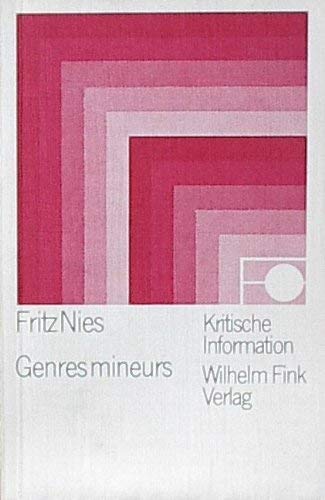 Genres mineurs. Texte zur Theorie und Geschichte nichtkanonischer Literatur vom 16. Jahrhundert bis zur Gegenwart. book