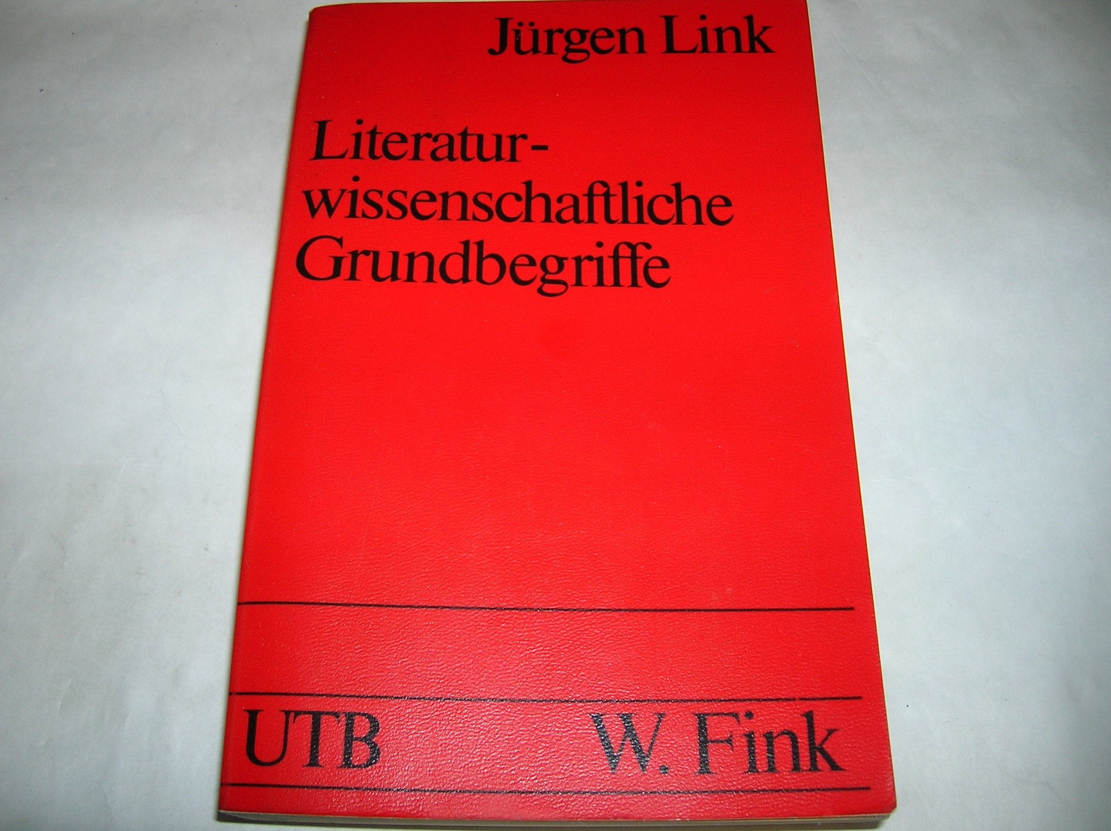 Literaturwissenschaftliche Grundbegriffe. Eine programmierte Einführung auf strukturalistischer Basis Books