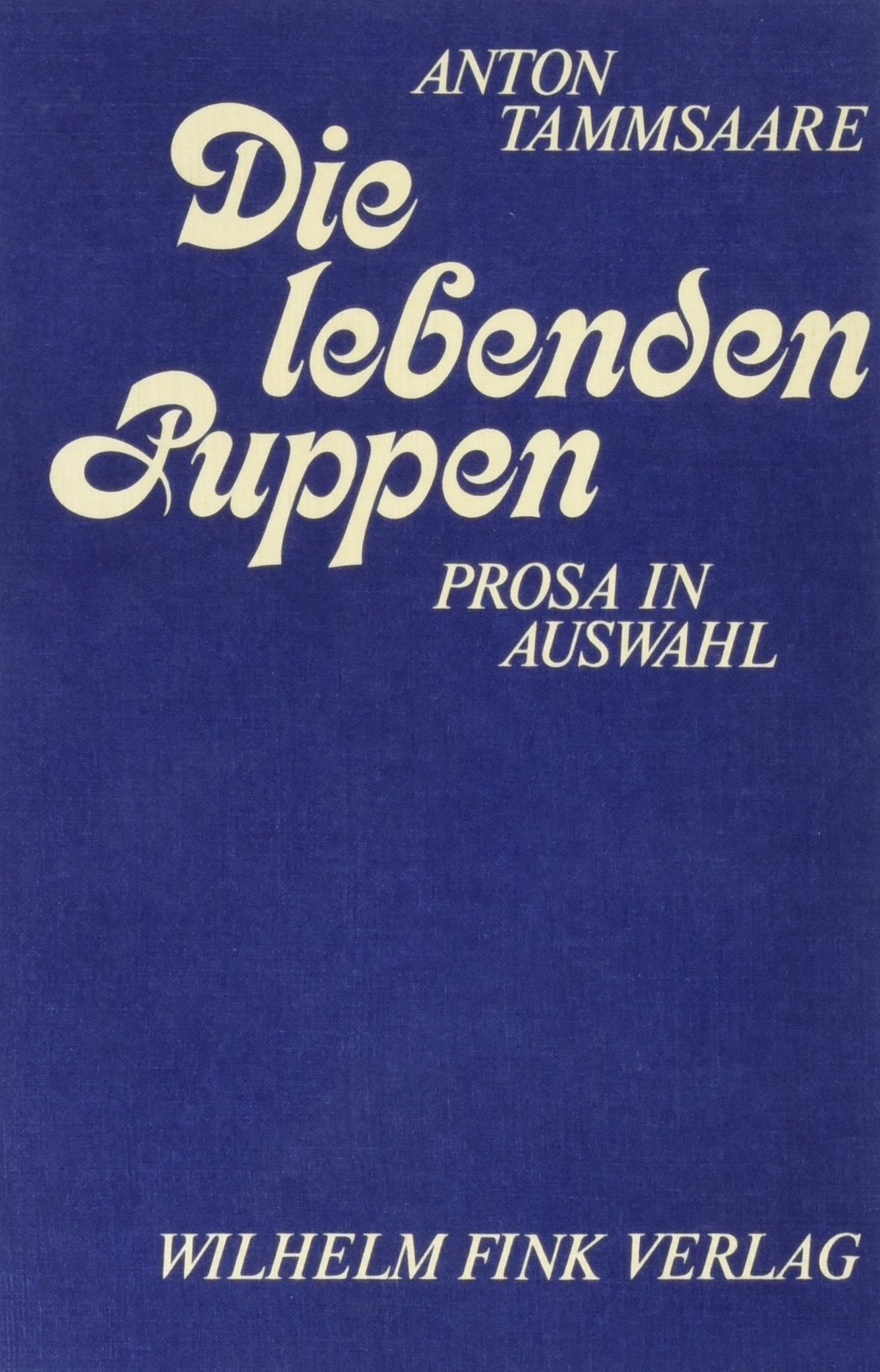 Die lebenden Puppen: Prosa in Auswahl Contemporary literature
