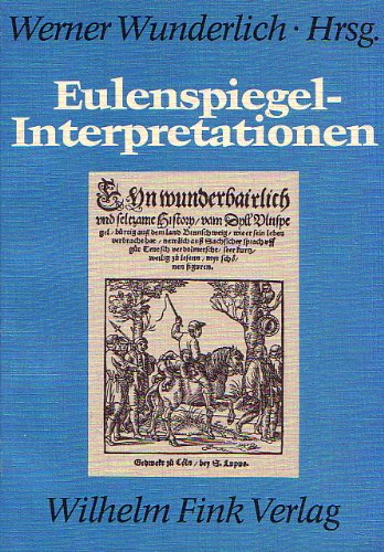 Eulenspiegel-Interpretationen: Der Schalk im Spiegel der Forschung 1807-1977 Social Sciences