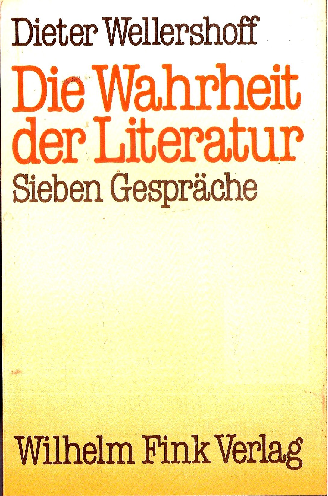 Die Wahrheit der Literatur: Sieben Gespräche Books