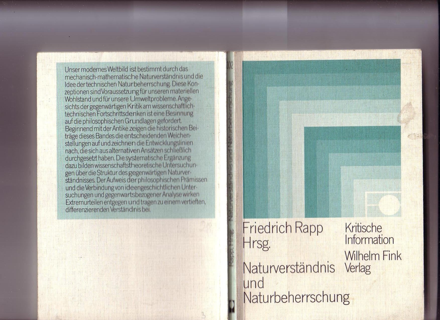 Naturverständnis und Naturbeherrschung: Philosophiegeschichteliche Entwicklung und gegenwärtiger Kontext (Kritische Information) Philosophy