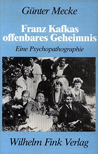 Franz Kafkas offenbares Geheimnis: Eine Psychopathographie Books