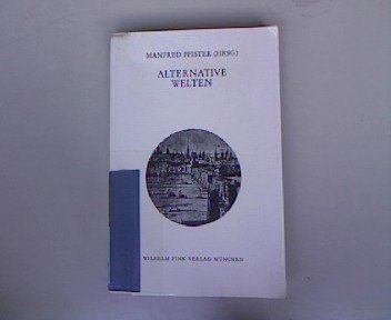 Alternative Welten (Texte und Untersuchungen zur englischen Philologie) Foreign Languages ​​& Dictionaries