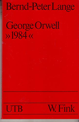 George Orwell, "1984". Text und Geschichte. Modellanalysen zur englischen und amerikanischen Literatur Foreign Languages ​​& Dictionaries