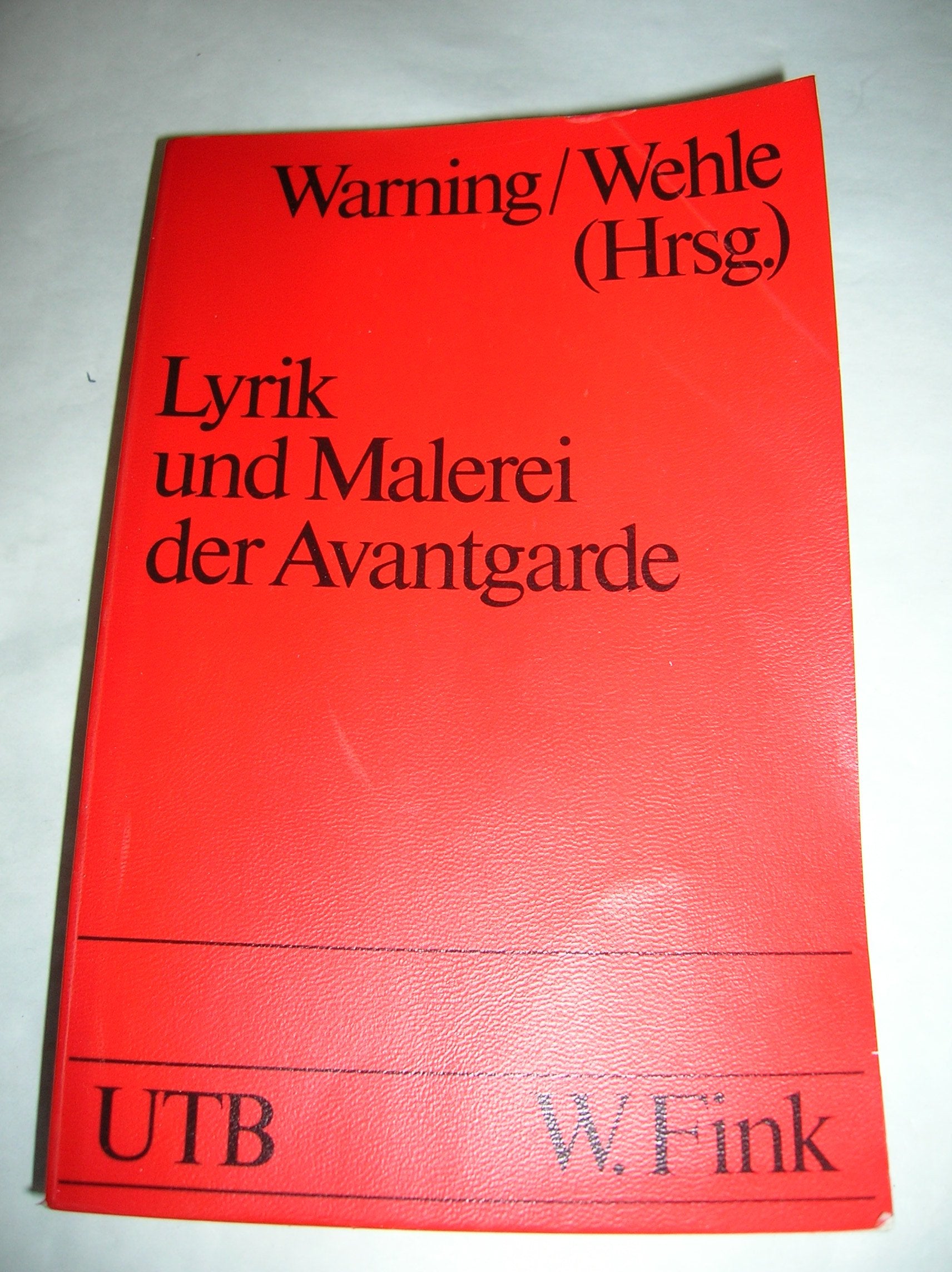 Lyrik und Malerei der Avantgarde (UTB S (Small-Format): Uni-Taschenbücher) Business & Technology Books
