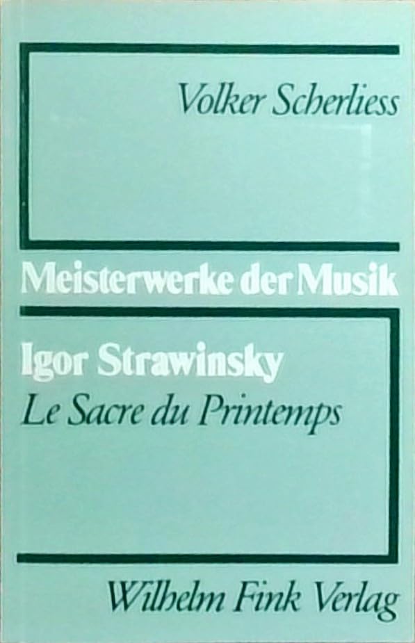 Igor Strawinsky - Le Sacre du Printemps (Meisterwerke der Musik) Arts & Music