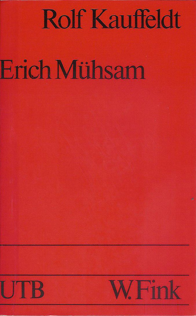 Erich Mühsam (UTB S (Small-Format): Uni-Taschenbücher) Professional & Reference Books