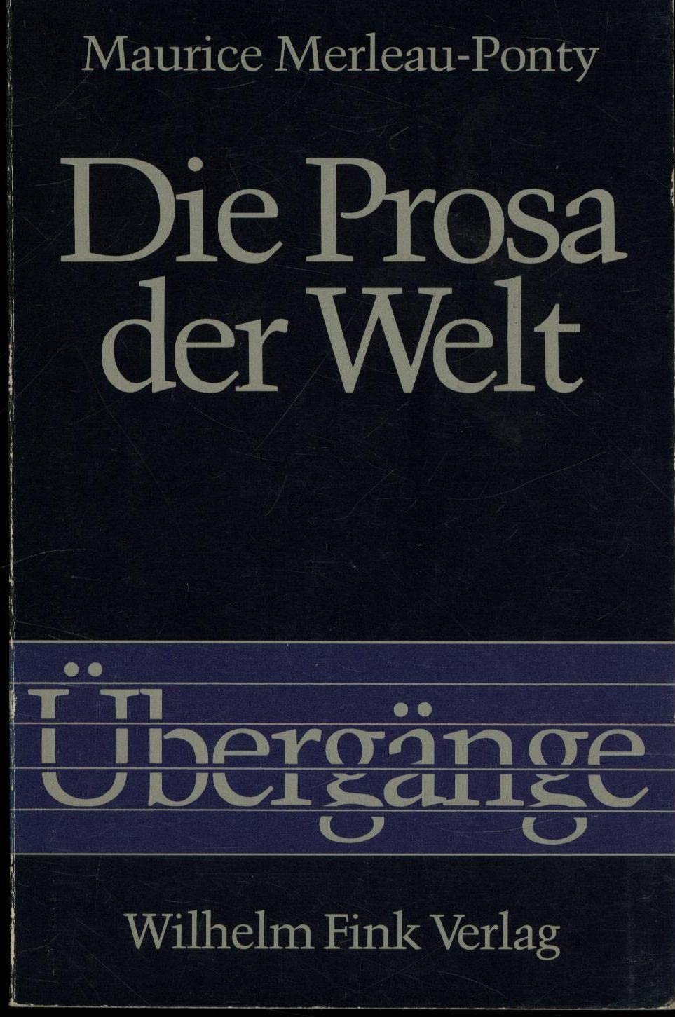Übergänge: Die Prosa der Welt Philosophy