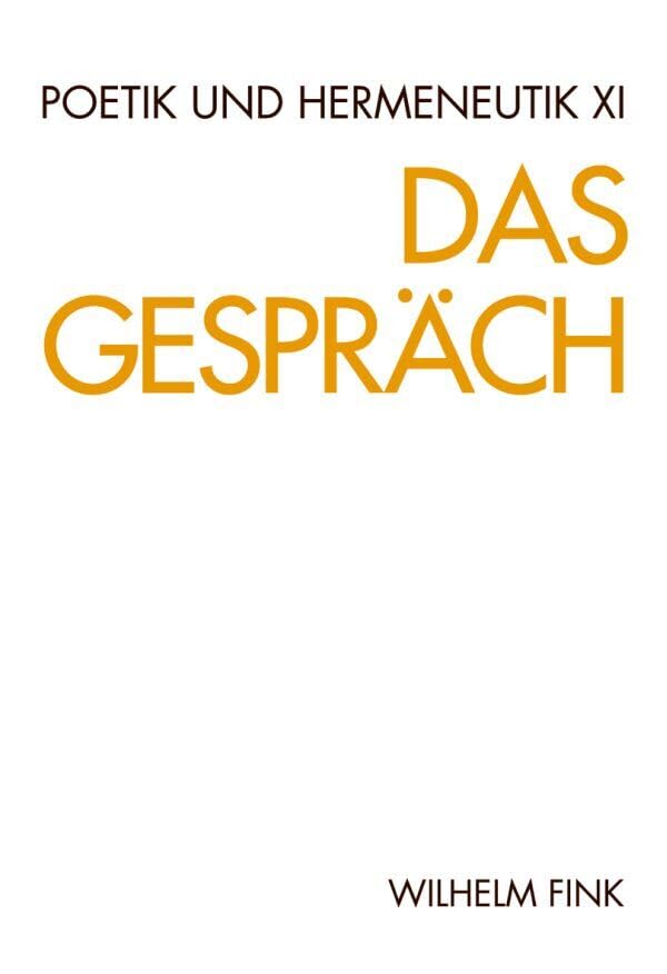 Poetik und Hermeneutik, Bd.11, Das Gespräch Contemporary literature
