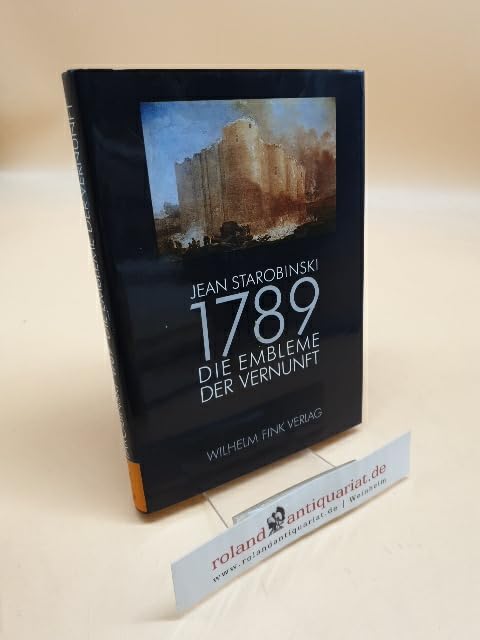 1789 - Die Embleme der Vernunft: Hrsg. u. m. e. Vorw. v. Friedrich A. Kittler. Nachw. v. Hans R. Jauß Media & Communication