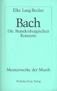 Johann Sebastian Bach - Die Brandenburgischen Konzerte (Meisterwerke der Musik) Arts & Music
