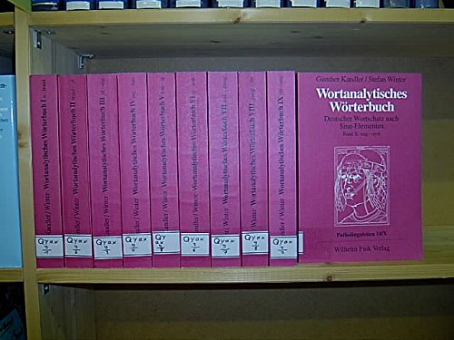 Wortanalytisches Wörterbuch. Deutscher Wortschatz nach Sinn-Elementen in 10 Bänden Contemporary literature