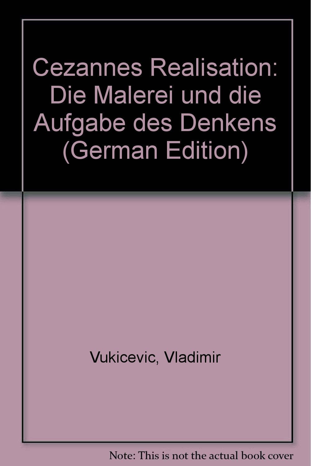 Cezannes Realisation. Die Malerei und die Aufgabe des Denkens Film, Art & Culture