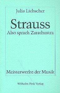 Richard Strauss - Also sprach Zarathustra: Tondichtung (frei nach Friedrich Nietzsche) für grosses Orchester op. 30 (Meisterwerke der Musik) Science Books