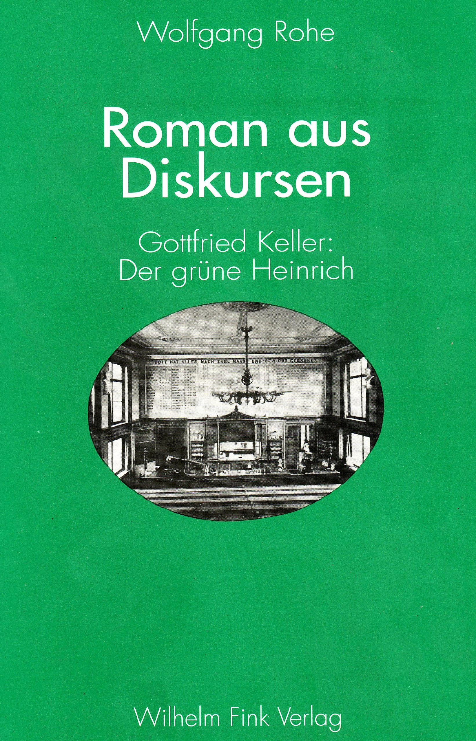 Roman aus Diskursen: Gottfried Keller "Der grüne Heinrich" (Erste Fassung 1854/55) Contemporary literature