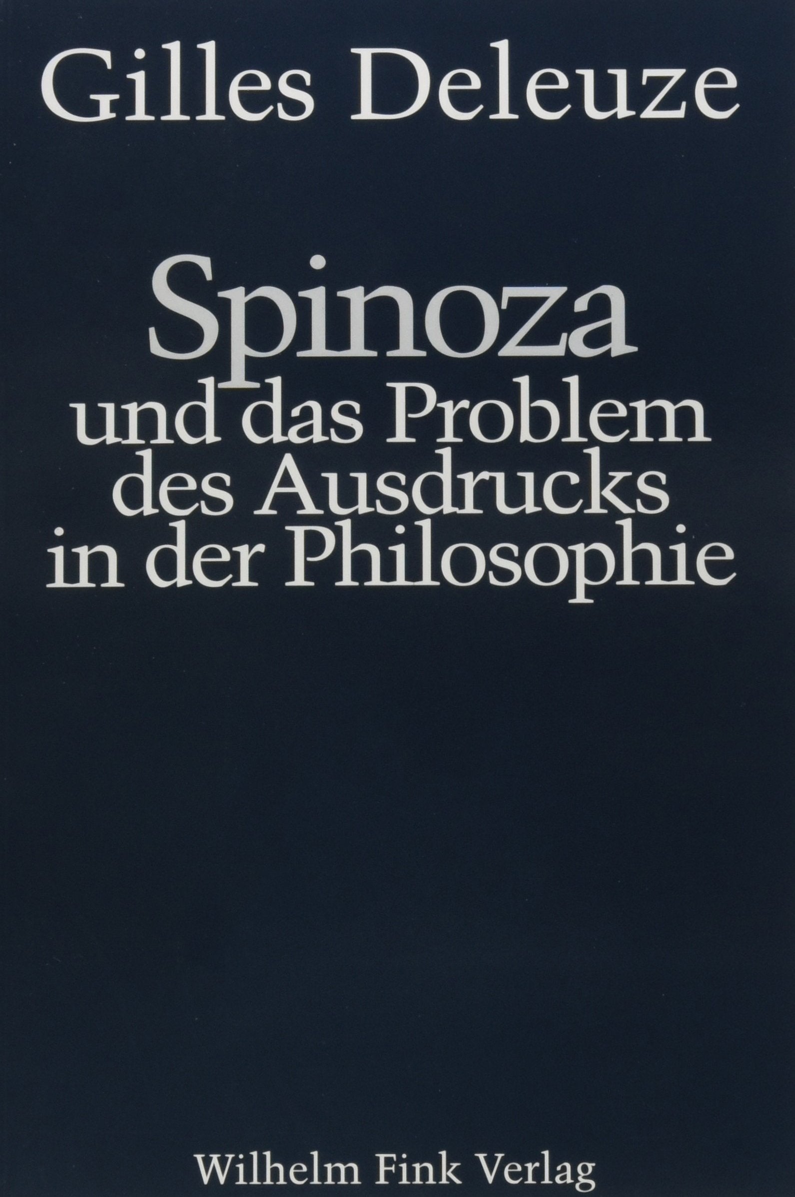 Spinoza und das Problem des Ausdrucks in der Philosophie Philosophy