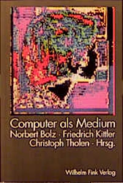 Computer als Medium (Literatur und Medienanalysen) Media & Communication