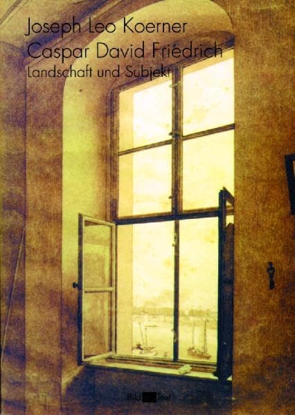 Caspar David Friedrich: Landschaft und Subjekt (Bild und Text) Film, Art & Culture