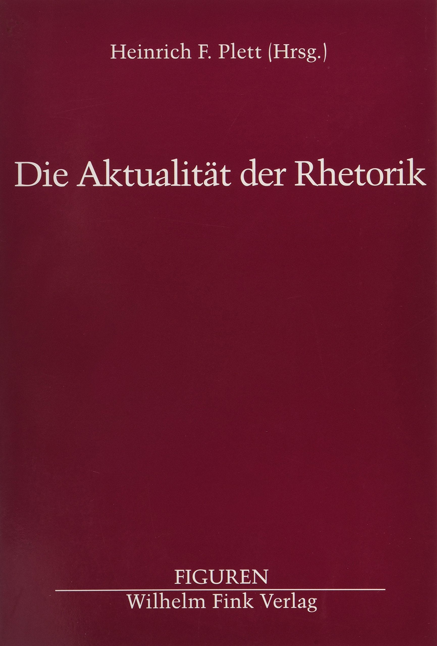 Die Aktualität der Rhetorik (Figuren) Contemporary literature