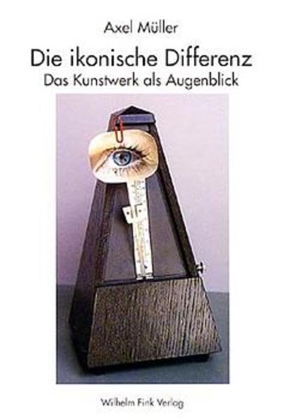 Die ikonische Differenz: Das Kunstwerk als Augenblick Film, Art & Culture