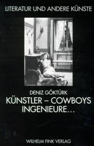 Künstler, Cowboys, Ingenieure...: Kultur- und mediengeschichtliche Studien zu deutschen Amerika-Texten 1912-1920 (Literatur und andere Künste) Law
