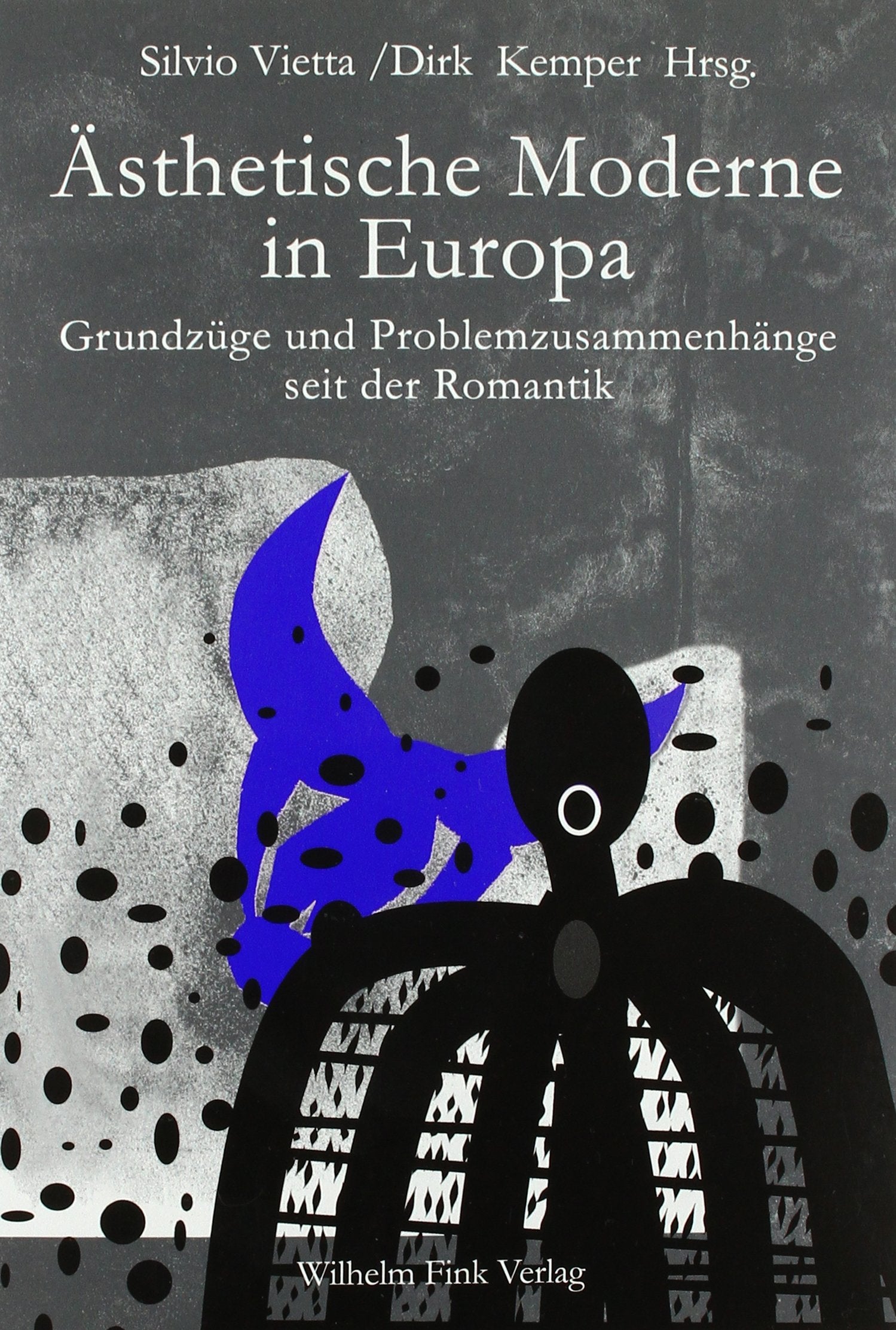 Ästhetische Moderne in Europa. Grundzüge und Problemzusammenhänge seit der Romantik Philosophy