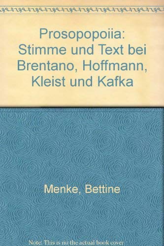 Prosopopoiia: Stimme und Text bei Brentano, Hoffmann, Kleist und Kafka Contemporary literature