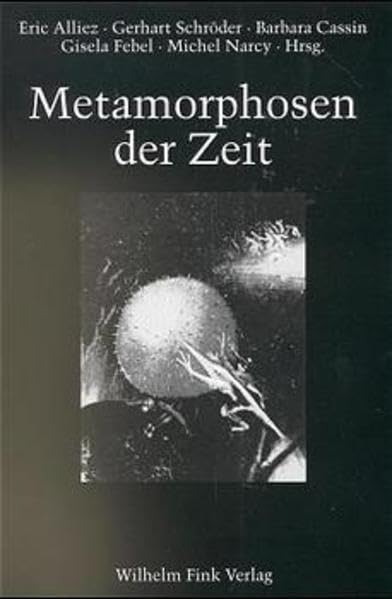 Metamorphosen der Zeit: Z. Tl. in französ. Sprache (Ursprünge der Moderne) Philosophy