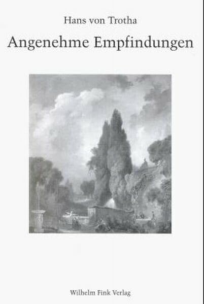 Angenehme Empfindungen: Medien einer populären Wirkungsästhetik im 18. Jahrhundert vom Landschaftsgarten zum Schauerroman Contemporary literature Books