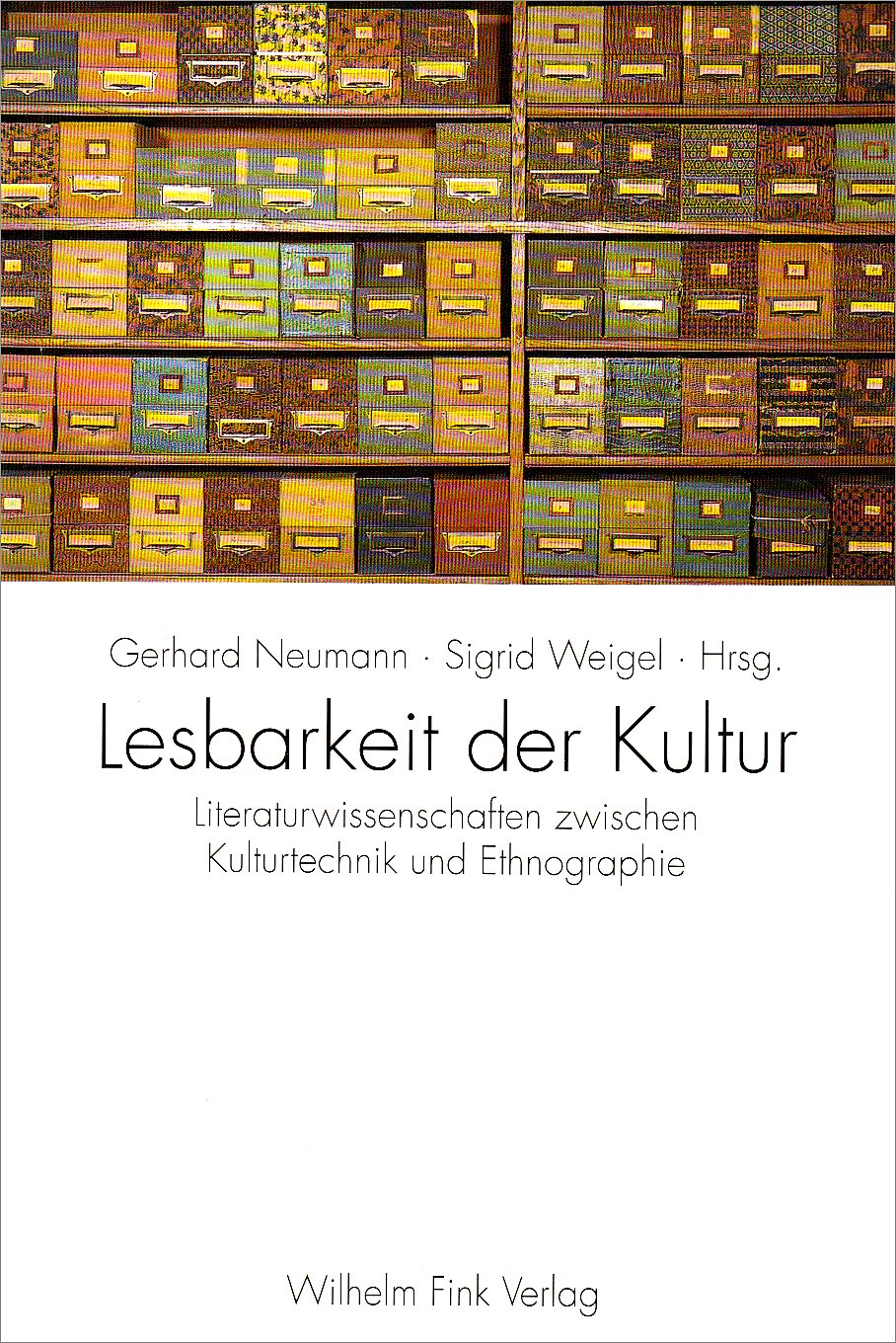 Lesbarkeit der Kultur: Literaturwissenschaften zwischen Kulturtechnik und Ethnographie Contemporary literature