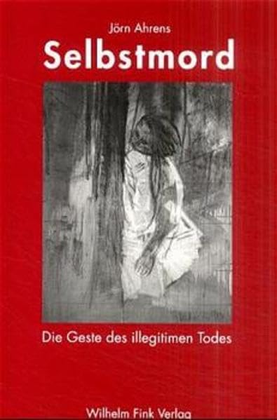 Selbstmord. Die Geste des illegitimen Todes: Der Tod gegen die Ordnung Philosophy