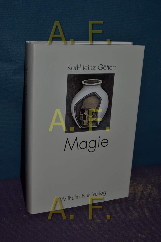 Magie: Zur Geschichte des Streits um die magischen Künste unter Philosophen, Theologen, Medizinern, Juristen und Naturwissenschaftlern von der Antike bis zur Aufklärung Philosophy