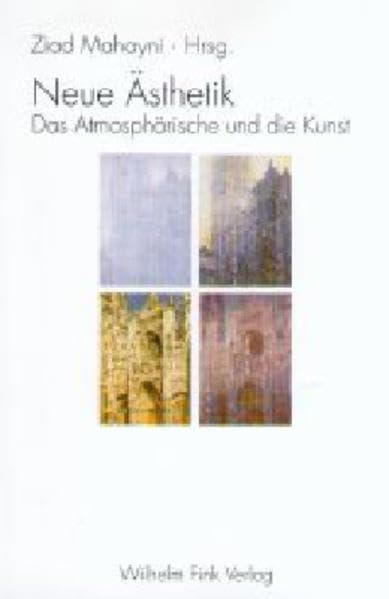 Neue Ästhetik: Das Atmosphärische und die Kunst Philosophy