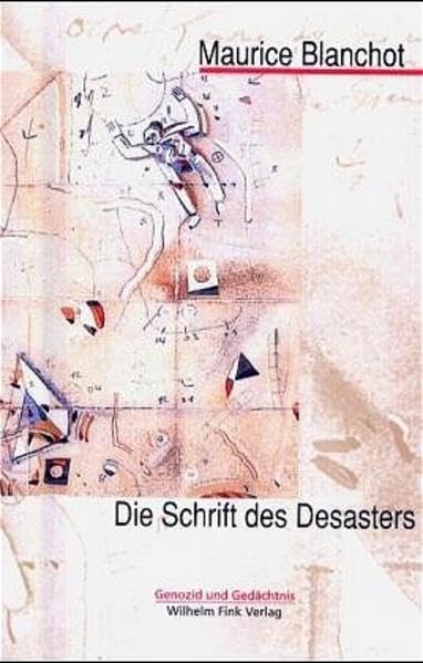 Die Schrift des Desasters (Genozid und Gedächtnis) Philosophy