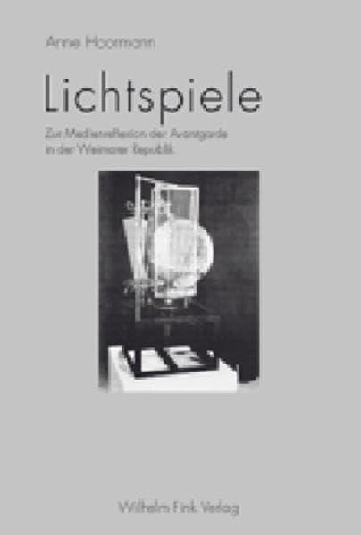 Lichtspiele: Zur Medienreflexion der Avantgarde in der Weimarer Republik Law