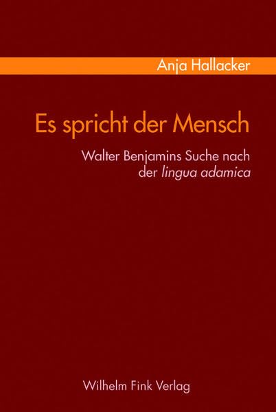 Es spricht der Mensch. Walter Benjamins Suche nach der Lingua adamica Law