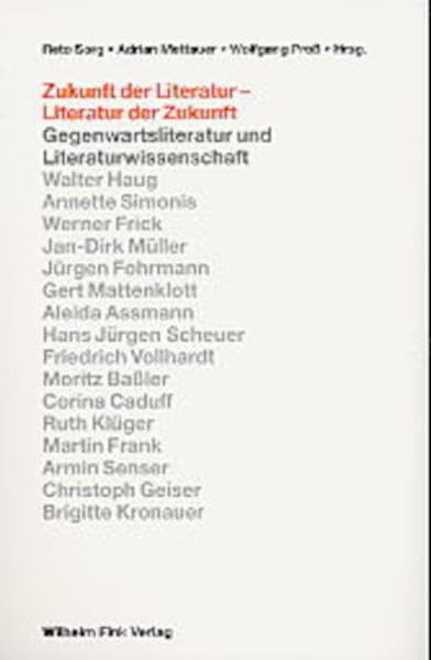 Zukunft der Literatur - Literatur der Zukunft. Gegenwartsliteratur und Literaturwissenschaft Contemporary literature Books