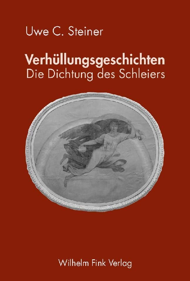 Verhüllungsgeschichten: Die Dichtung des Schleiers Books