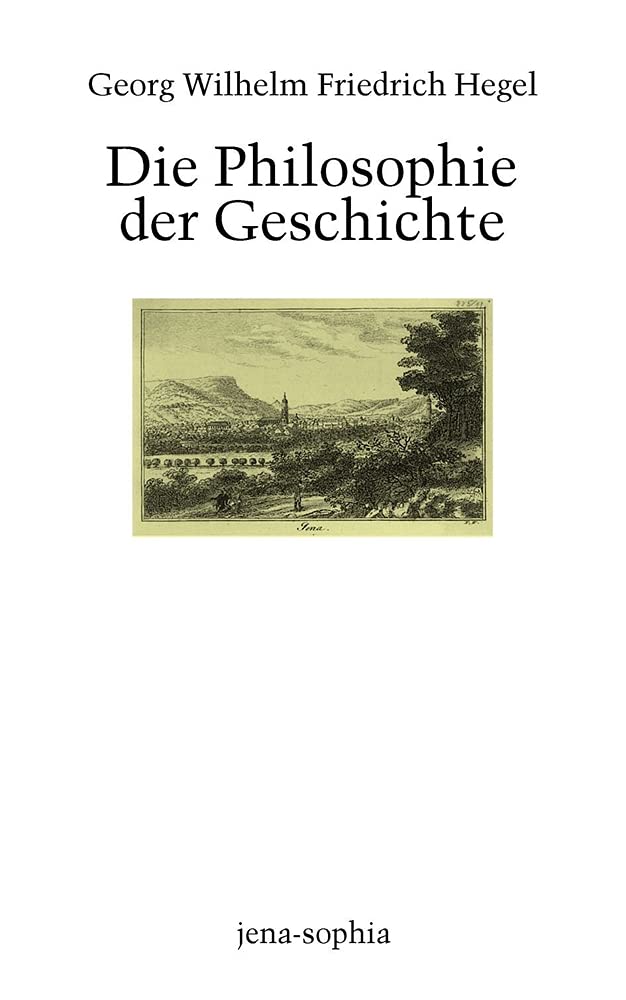 Die Philosophie der Geschichte Philosophy