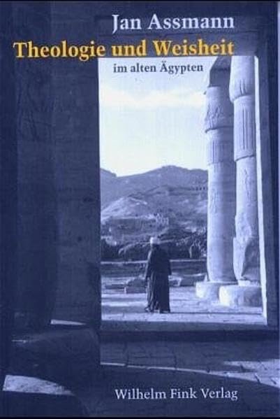 Theologie und Weisheit im alten Ägypten Social Sciences