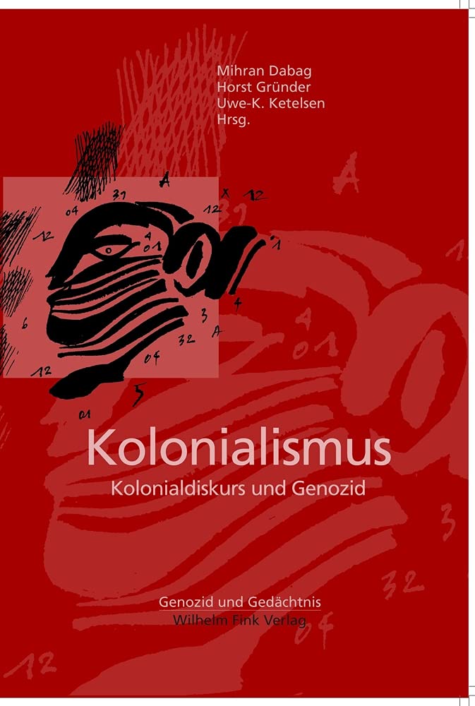 Kolonialismus: Kolonialdiskurs und Genozid (Genozid und Gedächtnis) Politics & History
