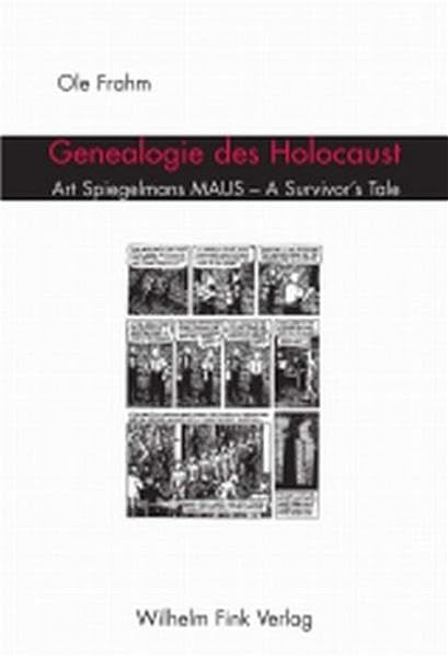Genealogie des Holocaust. Art Spiegelmans MAUS - A Survivor`s Tale Contemporary literature