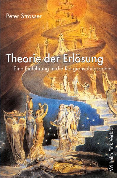 Theorie der Erlösung. Eine Einführung in die Religionsphilosophie Philosophy